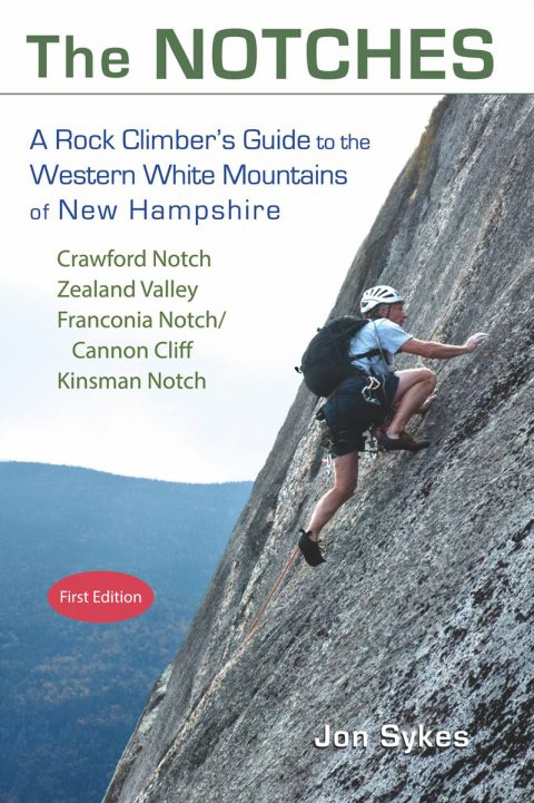 The Notches: A Rock Climber’s Guide to the Western White Mountains of New Hampshire by Jon Sykes.
